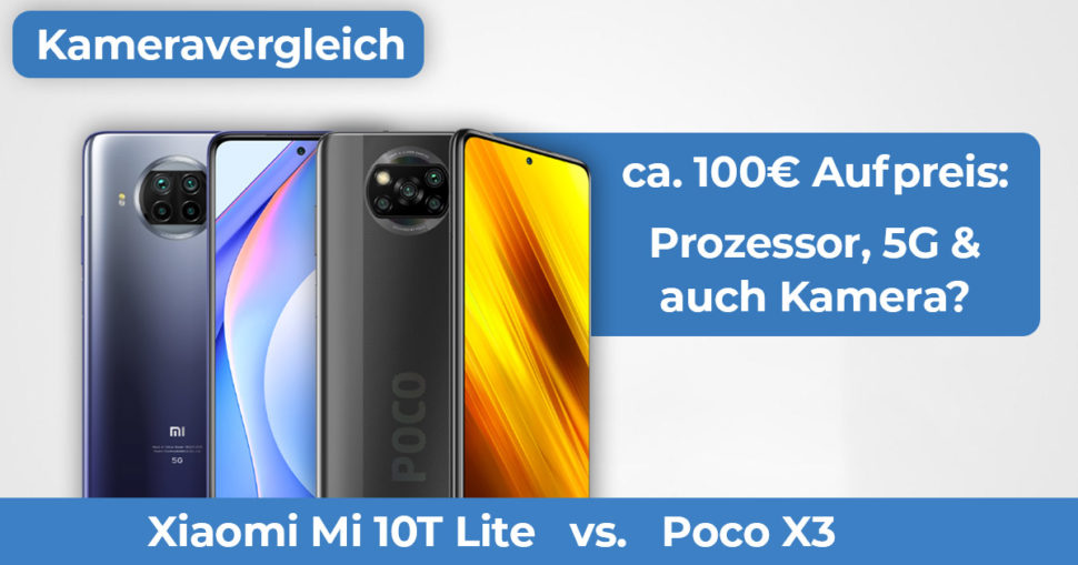 Mi 10T Lite vs Poco X3 Kameravergleich Banner