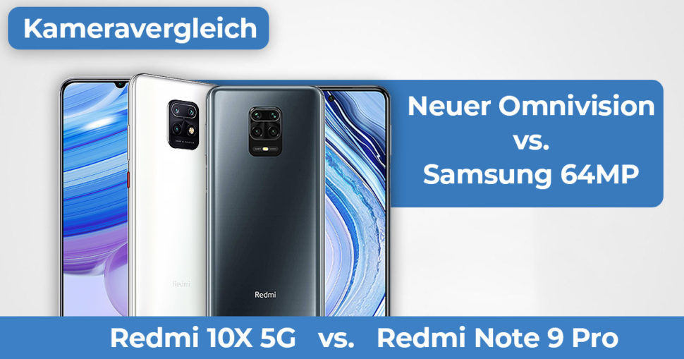 Redmi 10X 5G vs Redmi Note 9 Pro Kameravergleich