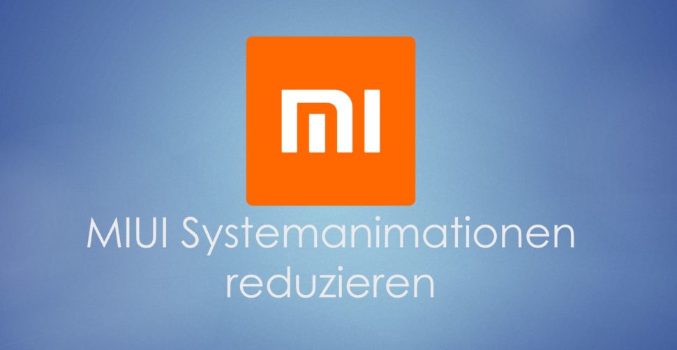 MIUI Systemanimationen einstellen 2