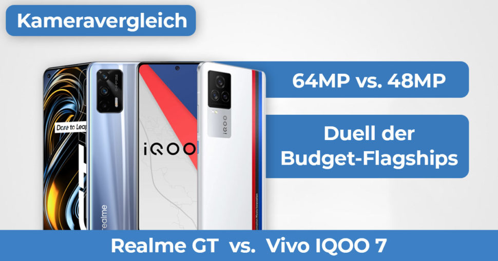 Realme GT IQOO 7 Kameravergleich Banner