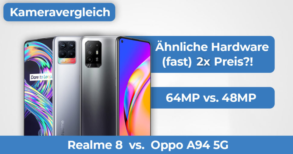 Realme 8 Oppo A94 5G Kameravergleich Banner