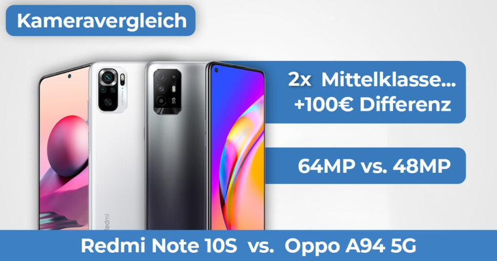 Redmi Note 10S Oppo A94 5G Kameravergleich Banner