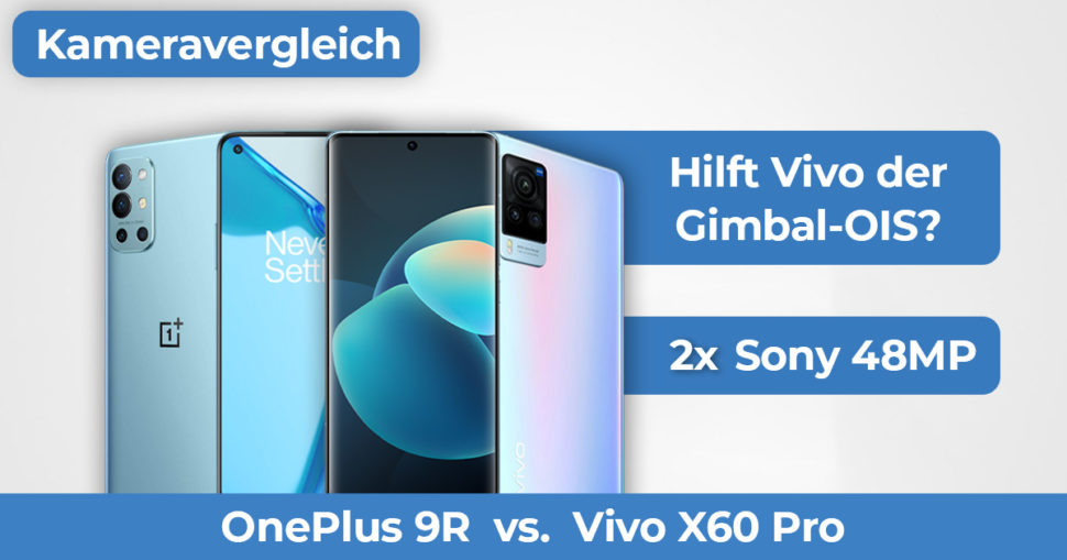 Vivo X60 Pro vs OnePlus 9R Kameravergleich Banner