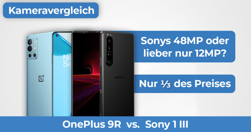 OnePlus 9R vs Sony 1 III Kameravergleich Banner