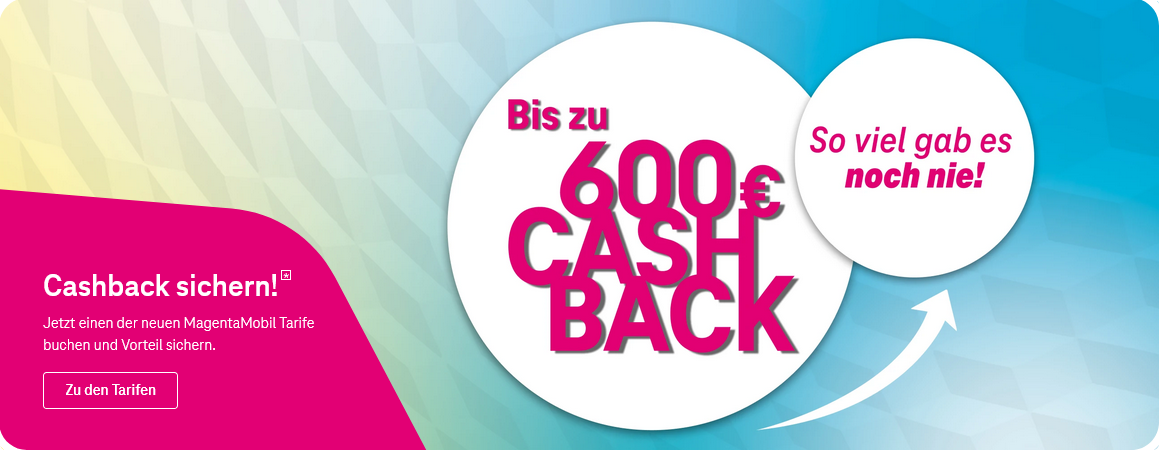 Telekom Mobilfunk bis 600E Cashback