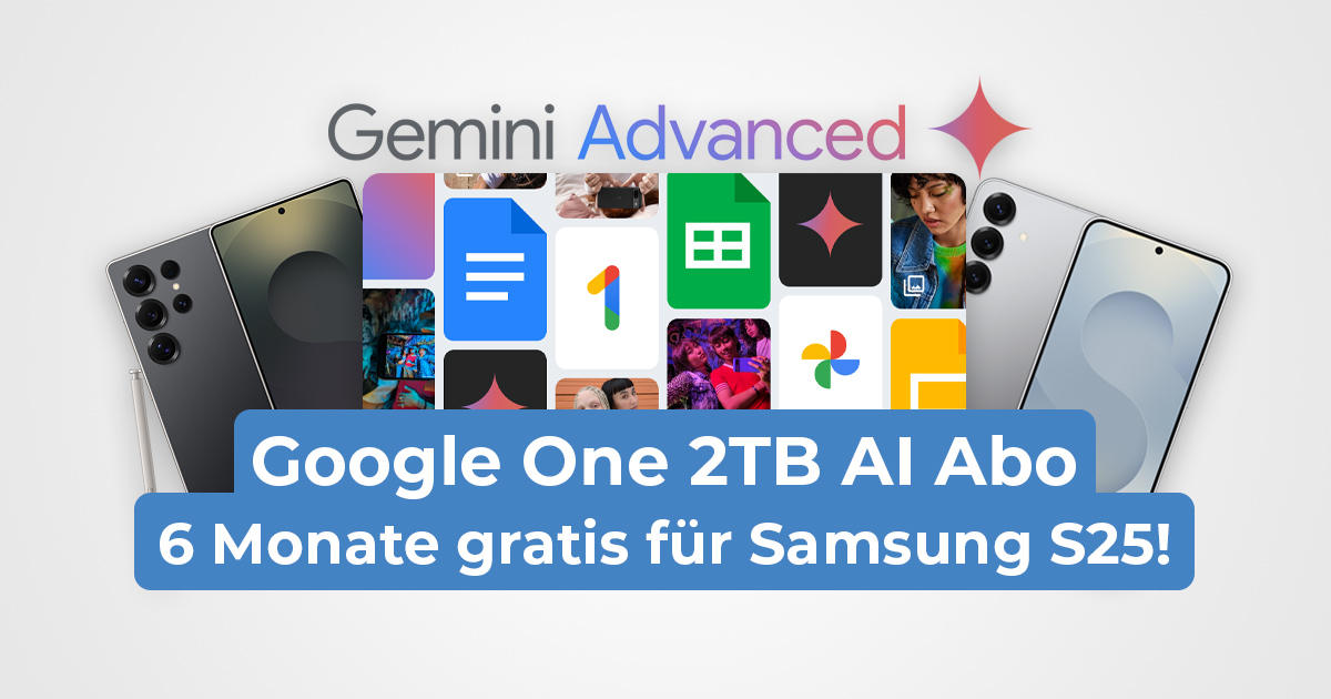 Samsung-S25-Nutzer-Google-One-AI-mit-2TB-f-r-6-Monate-gratis