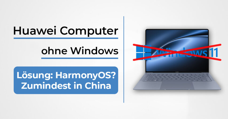 Huawei ohne Windows News